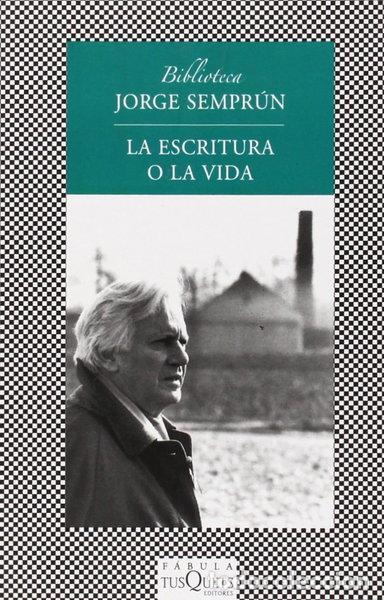 Libros: La escritura o la vida- 9788483105184