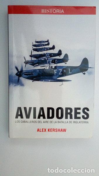 Libros: Aviadores: Los caballeros del aire de la Batalla de Inglaterra- 8423793613486
