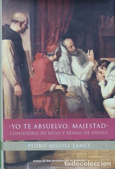 Libri di seconda mano: Yo te absuelvo, majestad- 9788484603597
