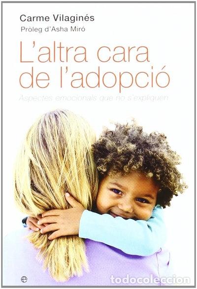 Libros: L'altra cara de l'adopci&oacute;- 9788497346047