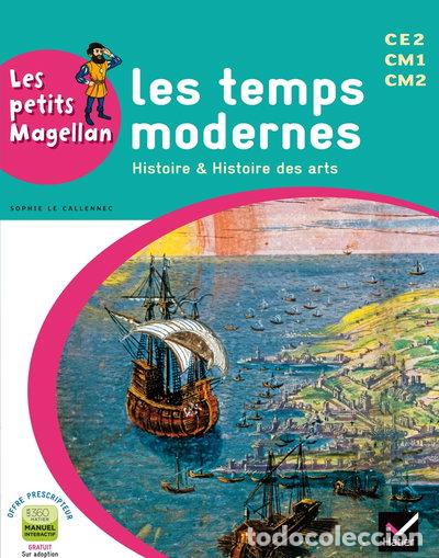 Libros: Les petits Magellan: Les temps modernes- 9782218973291