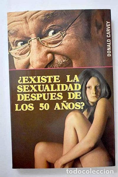 Libros: &iquest;Existe la sexualidad despu&eacute;s de los 50 a&ntilde;os?- 9788436700664