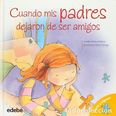 Libros: Cuando mis padres dejaron de ser amigos- 9788423678846