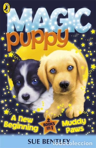 books: Magic Puppy: A New Beginning and Muddy Paws- 9780141339160