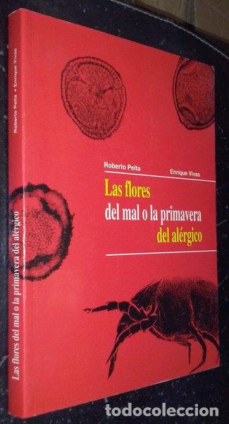Livros em segunda m&atilde;o: Las flores del mal o la primavera del al&eacute;rgico- 9788478670413