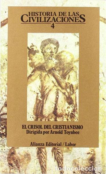 Libri di seconda mano: Historia de las Civilizaciones 4: El crisol del cristianismo- 9788420603230
