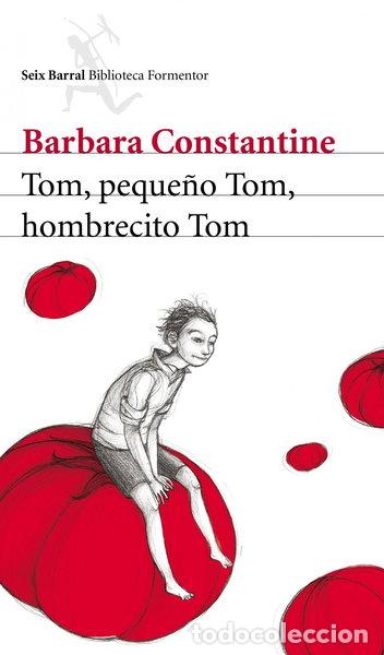 Libros: Tom, peque&ntilde;o Tom, hombrecito Tom- 9788432209383