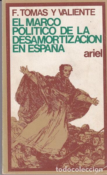 B&uuml;cher: El marco pol&iacute;tico de la desamortizaci&oacute;n en Espa&ntilde;a- 9788434407046