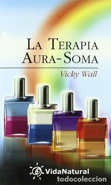 Libri di seconda mano: La Terapia Aura-Soma- 9788441412361