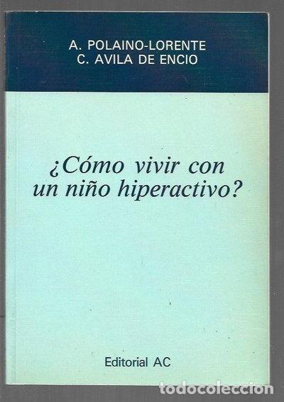 Libri di seconda mano: &iquest;C&oacute;mo vivir con un ni&ntilde;o hiperactivo?- 9788472884977