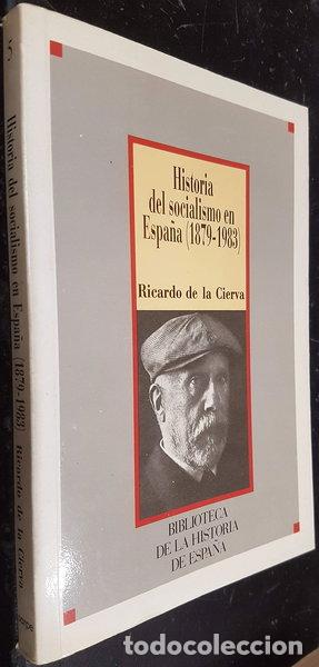 Libri di seconda mano: Historia del Socialismo en Espa&ntilde;a (1879-1983)- 9788472919891