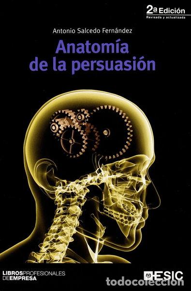 Libros: Anatom&iacute;a de la persuasi&oacute;n- 9788473565752 - Foto 1