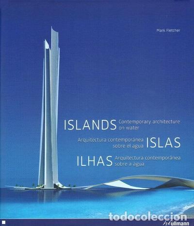 Libri di seconda mano: Islas. Arquitectura contempor&aacute;nea sobre el agua- 9783833155949
