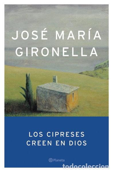 Libros: Los cipreses creen en Dios- 9788408047285