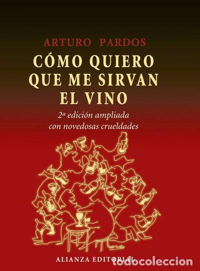 Libri di seconda mano: C&oacute;mo quiero que me sirvan el vino- 9788420664675
