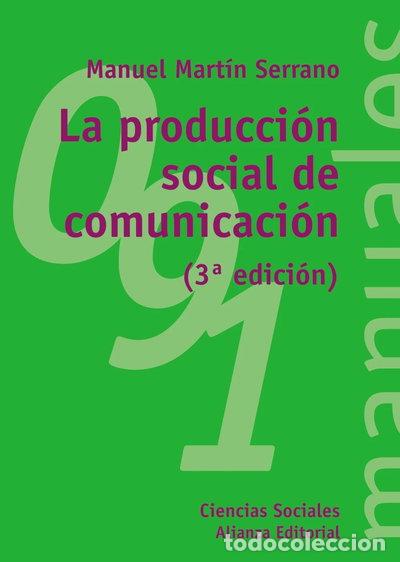 Libros: La producci&oacute;n social de comunicaci&oacute;n- 9788420641928