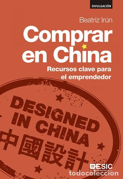 Livres: Comprar en China: Recursos clave para el emprendedor- 9788416462278