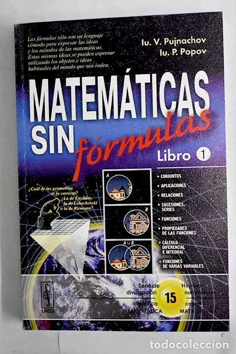 Libros: Matem&aacute;ticas sin f&oacute;rmulas, tomo I.- Pujnachov, Iu. V.; Popov, Iu. P.