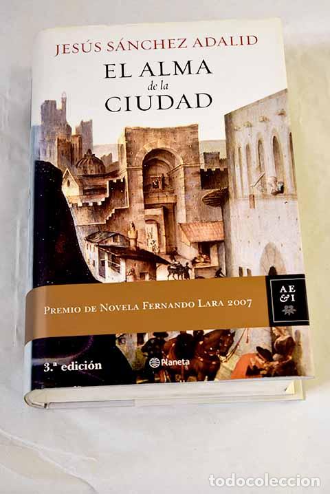 Libros: El alma de la ciudad.- S&aacute;nchez Adalid, Jes&uacute;s - Foto 1
