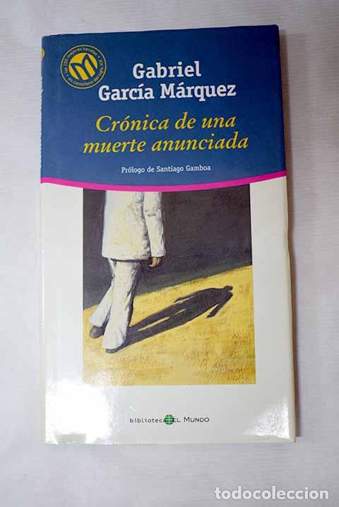 Libros: Cr&oacute;nica de una muerte anunciada.- Garc&iacute;a M&aacute;rquez, Gabriel