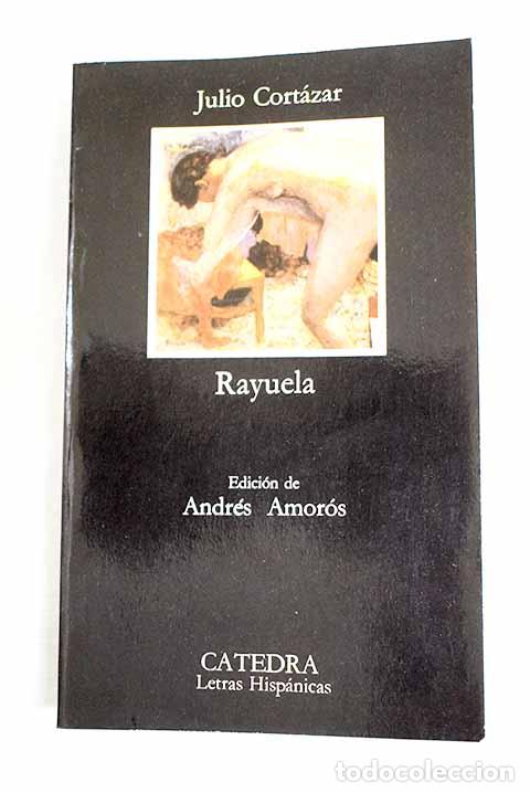 Libros: Rayuela: Cort&aacute;zar, Julio.- Cort&aacute;zar, Julio