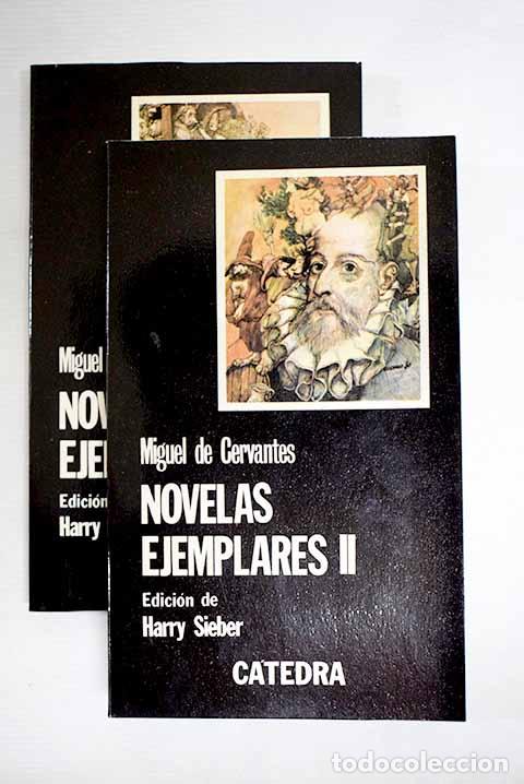 Libros: Novelas ejemplares: Cervantes Saavedra, Miguel de.- Cervantes Saavedra, Miguel de
