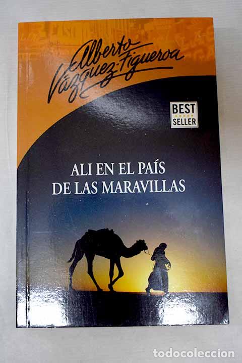Libros: Ali en el pa&iacute;s de las maravillas.- V&aacute;zquez-Figueroa, Alberto