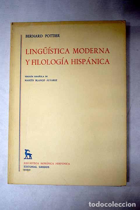 Libros: Linguistica moderna y filolog&iacute;a hisp&aacute;nica.- Pottier, Bernard