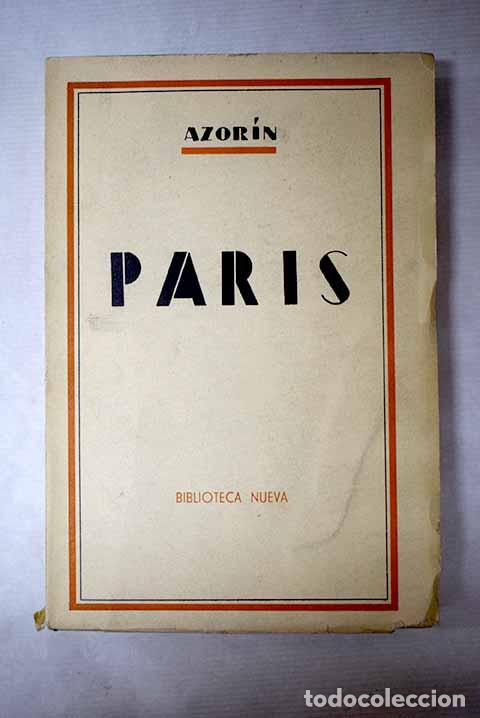 Libros: Par&iacute;s: Martinez Ruiz, Jos&eacute; (Azor&iacute;n).- Martinez Ruiz, Jos&eacute; (Azor&iacute;n)