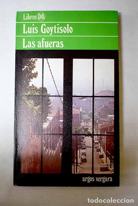 Libros: Las afueras: Goytisolo, Luis.- Goytisolo, Luis