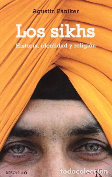 Libri di seconda mano: Los sikhs: Historia, identidad y religi&oacute;n- 9788483469675