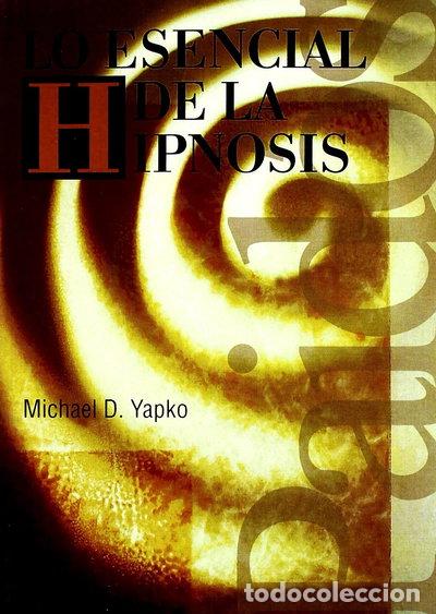 Libri di seconda mano: Lo esencial de la hipnosis- 9788449306617