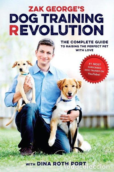 Libri di seconda mano: Zak George's Dog Training Revolution- 9781607748915