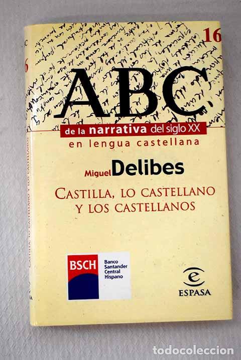 Libros: Castilla, lo castellano y los castellanos.- Delibes, Miguel