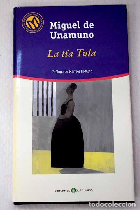 Libros: La t&iacute;a Tula: Unamuno, Miguel de.- Unamuno, Miguel de