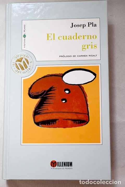 Libros: El cuaderno gris: Pla, Josep.- Pla, Josep