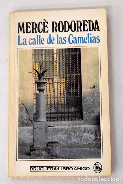 Libros: La calle de las camelias.- Rodoreda, Merce - Foto 1