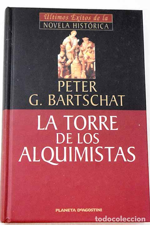Livres: La torre de los alquimistas.- Bartschat, Peter Gustav