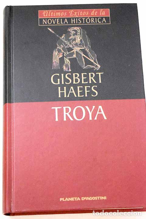 Livres: Troya: Haefs, Gisbert.- Haefs, Gisbert