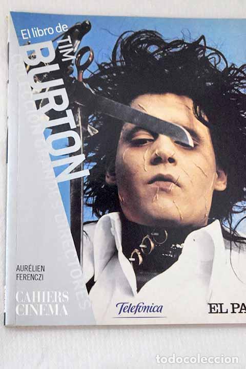 Livres: Tim Burton: Ferenczi, Aur&eacute;lien.- Ferenczi, Aur&eacute;lien