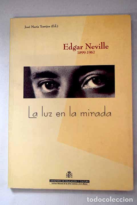 Livres: La luz en la mirada: Edgar Neville, 1899-1967.- Burguera Nadal, Mar&iacute;a Luisa