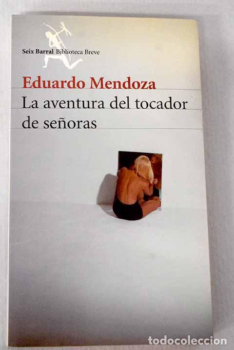 books: La aventura del tocador de se&ntilde;oras.- Mendoza, Eduardo
