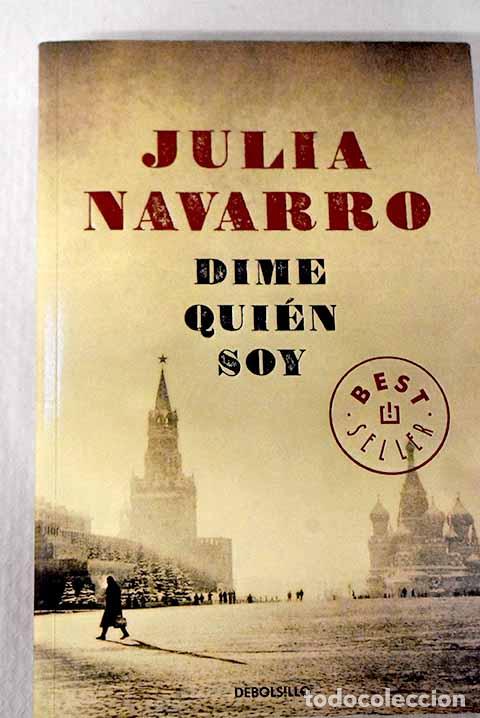 books: Dime qui&eacute;n soy: Navarro, Julia.- Navarro, Julia