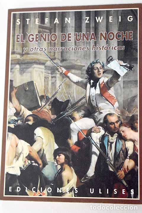 books: El genio de una noche y otras narraciones hist&oacute;ricas.- Zweig, Stefan