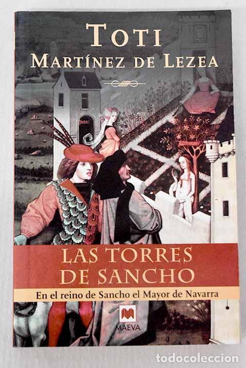 books: Las torres de Sancho: en el reino de Sancho el Mayor de Navarra.- Mart&iacute;nez de Lezea, Toti
