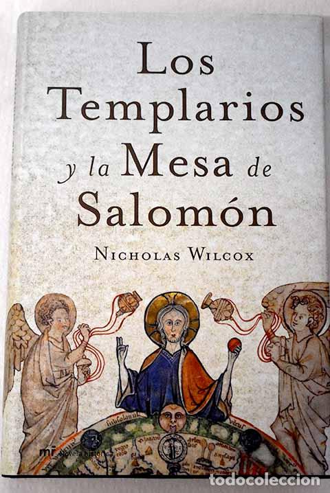 books: Los templarios y la mesa de Salom&oacute;n.- Wilcox, Nicholas