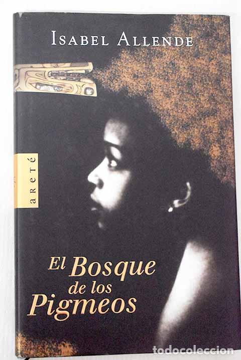 books: El bosque de los pigmeos.- Allende, Isabel