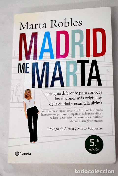 books: Madrid me Marta: una gu&iacute;a diferente para conocer los rincones m&aacute;s originales de la ciudad y ...