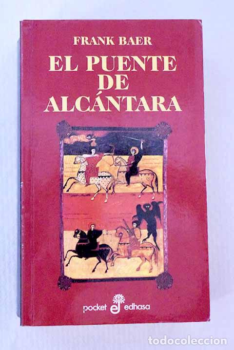 books: El puente de Alc&aacute;ntara.- Baer, Frank