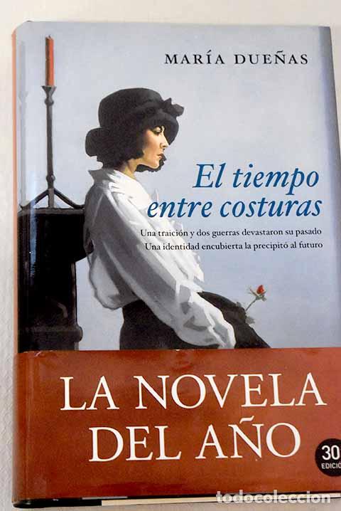 Livres: El tiempo entre costuras.- Due&ntilde;as, Mar&iacute;a